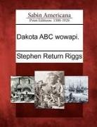 Stephen Return Riggs - Dakota ABC Wowapi