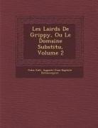 Auguste Jean Baptiste Defauconpret, John Galt - Les Lairds de Grippy, Ou Le Domaine Substitu, Volume 2