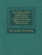 Willy Bang, Ben Jonson - Ben Jonson's Dramen in Neudruck: T. Po Taster (Cont.) Seianvs, His Fall. Volpone, or the Foxe. Epiocene, or the Silent Woman