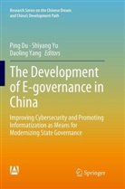 Ping Du, Daoling Yang, Shiyan Yu, Shiyang Yu - The Development of E-governance in China