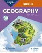 David Gardner - Progress in Geography Skills: Key Stage 3