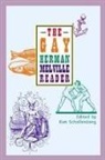 Herman Melville, Ken Schellenberg - The Gay Herman Melville Reader