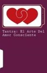 Charles Muir - Tantra: El Arte del Amor Consciente