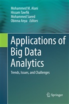 Mohammed M. Alani, Obinna Anya, Mohammed Saeed, Mohammed Saeed et al, Hissa Tawfik, Hissam Tawfik - Applications of Big Data Analytics