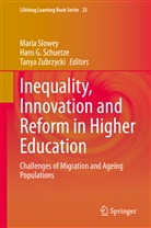 Han G Schuetze, Hans G Schuetze, Hans G. Schuetze, Maria Slowey, Tanya Zubrzycki - Inequality, Innovation and Reform in Higher Education