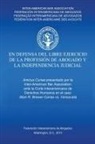Inter-American Bar Association, Inter-American Bar Association - En defensa del libre ejercicio de la profesión de Abogado y la Independencia Judicial