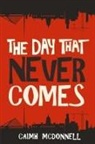 Caimh McDonnell - The Day That Never Comes