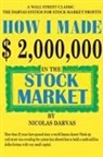Nicolas Darvas - How I Made $2,000,000 in the Stock Market