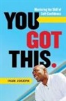 Ivan Joseph - You Got This