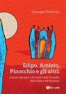 Giuseppe Chitarrini - Edipo, Amleto, Pinocchio e gli altri