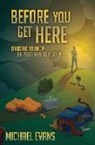 Michael Evans - Before You Get Here