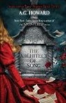 A. G. Howard - The Architect of Song