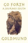Goldmund - Go Forth: A Journey South