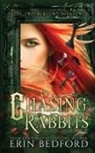 Erin Bedford, James Garner, Carolyn Weese - Chasing Rabbits