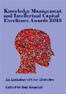 Dan Remenyi - Knowledge Management and Intellectual Capital Excellence Awards 2015: An Anthology of Case Histories