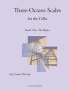Cassia Harvey - Three-Octave Scales for the Cello, Book One