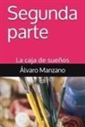 Alvaro Manzano - Segunda parte: La caja de sueños