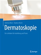 Andrea Blum, Andreas Blum, Stephan Bosch - Dermatoskopie