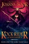 Joanna Noor - Kock Rider of Khymeera: An Epic Fantasy Erotic Novel