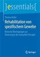Thomas Koller - Rehabilitation von spezifischem Gewebe