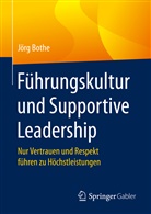 Jörg Bothe - Führungskultur und Supportive Leadership