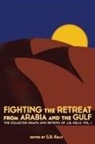 J. B. Kelly, S. B. Kelly - Fighting the Retreat from Arabia and the Gulf