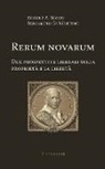 Beniamino Di Martino, Robert A Sirico, Robert A. Sirico - Rerum Novarum. Due Prospettive Liberali Sulla Proprietà E La Libertà