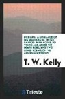 T. W. Kelly - Menana; A Romance of the Red Indians, in Ten Cantos, with Notes; To Which Are Added the Death Robe, and Two Other Poems of the American Woods