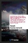 Sarah Louise Arnold - The Mastery of Words