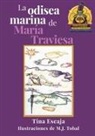 Tina Escaja, M. J. Tobal - La Odisea Marina de María Traviesa