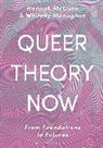 Hanna McCann, Hannah McCann, Whitney Monaghan, Monaghan Whitney - Queer Theory Now