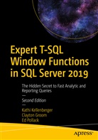 Clayto Groom, Clayton Groom, Kath Kellenberger, Kathi Kellenberger, Ed Pollack - Expert T-SQL Window Functions in SQL Server 2019