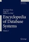 Ling Liu, M. Tamer Özsu - Encyclopedia of Database Systems