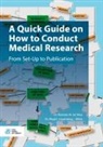 Birgit I Lissenberg-Witte, Birgit I. Lissenberg-Witte, Marieke M Ter Wee, Marieke M. Ter Wee - A Quick Guide on How to Conduct Medical Research