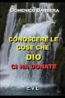 Domenico Barbera - Conoscere Le Cose Che Dio CI Ha Donate