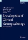 Bruce Caplan, John DeLuca, Jeffrey S. Kreutzer - Encyclopedia of Clinical Neuropsychology