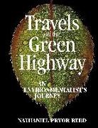 Nathaniel Pryor Reed - Travels on the Green Highway