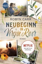 Robyn Carr - Neubeginn in Virgin River
