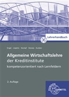 Michae Devesa, Michael Devesa, Petr Durben, Petra Durben, Günter Engel, Günter u a Engel... - Allgemeine Wirtschaftslehre der Kreditinstitute, Lehrerhandbuch, m. CD-ROM