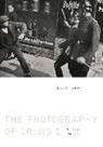 Daniel H. Magilow, Magilow Daniel H. - The Photography of Crisis