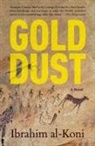 Ibrahim al-Koni - Gold Dust