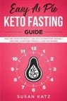 Susan Katz - Easy as Pie Keto Fasting Guide