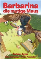 Andreas Egner - Barbarina die mutige Maus