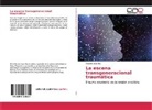Ricardo Juan Rey - La escena transgeneracional traumática