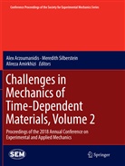 Alireza Amirkhizi, Alex Arzoumanidis, Meredit Silberstein, Meredith Silberstein - Challenges in Mechanics of Time-Dependent Materials, Volume 2