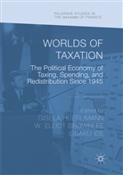 W. Elliot Brownlee, Elliot Brownlee, W Elliot Brownlee, Gisela Huerlimann, Eisaku Ide - Worlds of Taxation