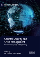 H Rykkja, H Rykkja, Pe Lægreid, Per Lægreid, Lise H. Rykkja - Societal Security and Crisis Management