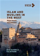 Adi Duderija, Adis Duderija, Halim Rane - Islam and Muslims in the West