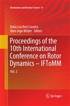 Katia Lucchesi Cavalca, Ingo Weber, Ingo Weber, Kati Lucchesi Cavalca, Katia Lucchesi Cavalca, Hans Ingo Weber - Proceedings of the 10th International Conference on Rotor Dynamics - IFToMM