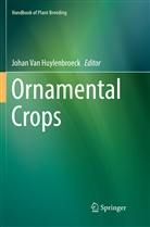 Johan van Huylenbroeck, Joha Van Huylenbroeck, Johan Van Huylenbroeck - Ornamental Crops